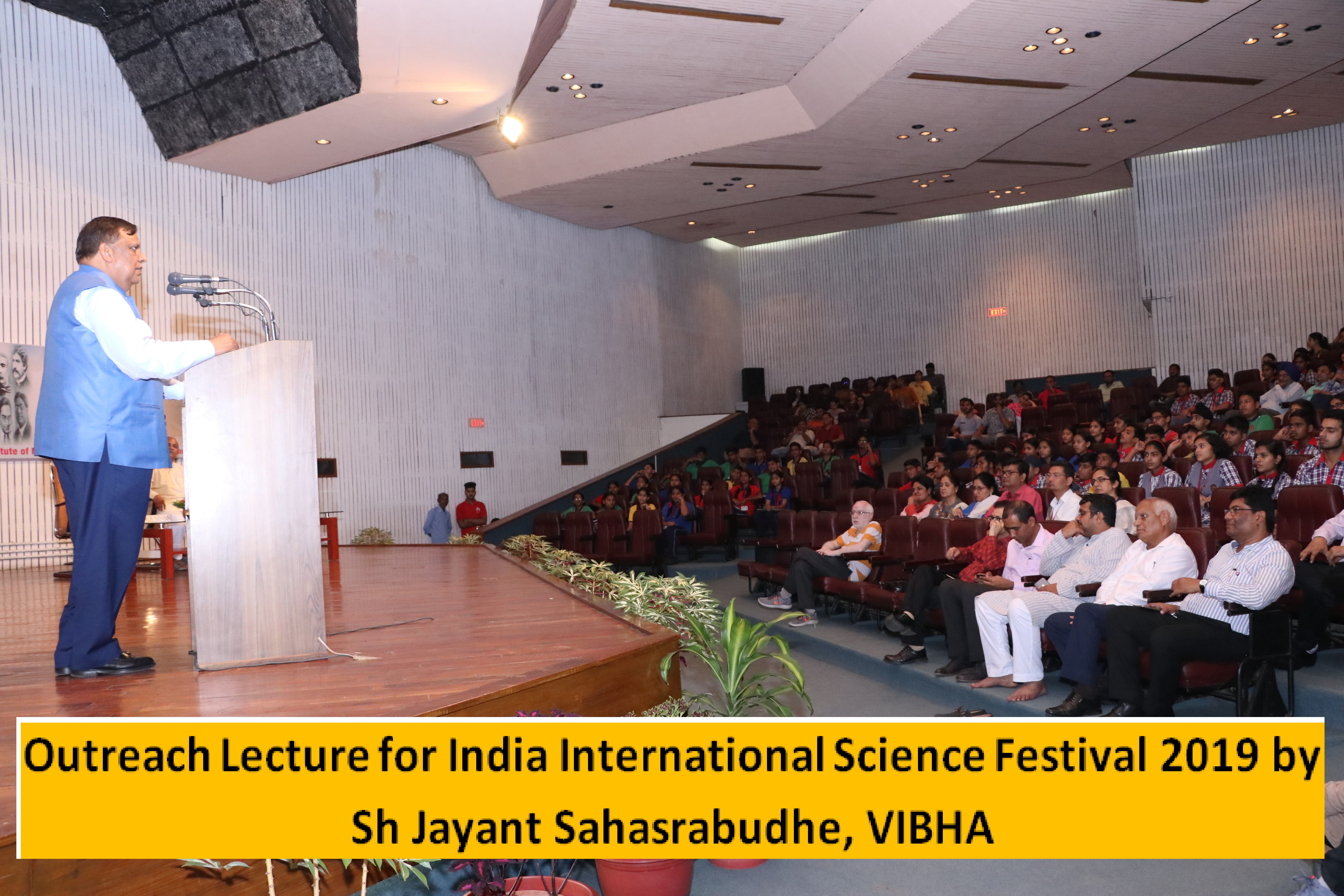 Outreach Program Lecture for IISF 2019 by Shri Jayant Sahasrabudhe